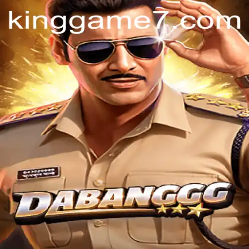 DABANGGG: The Revolutionary King Game Taking the World by Storm