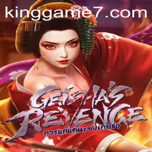 Unraveling the Mystique of GeishasRevenge: A New Era of King Games