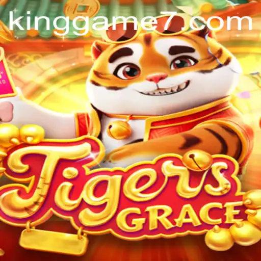 Unveiling TigersGrace: The King Game in the Modern Era
